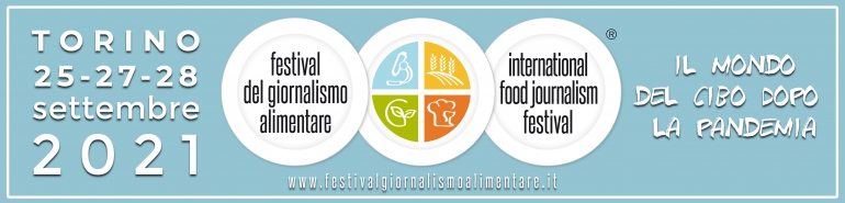 Buone e nuove pratiche di comunicazione del cibo: torna il Festival del Giornalismo alimentare