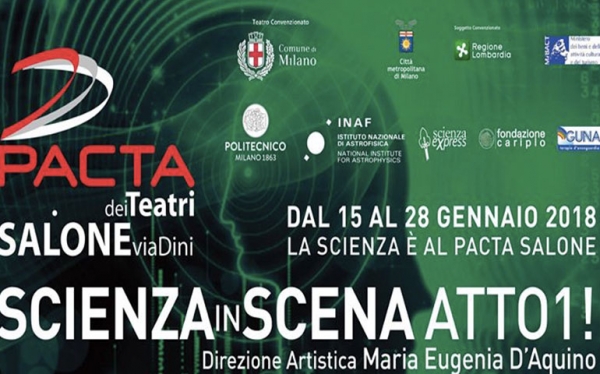 ScienzaInScena Atto 1!, dal 15 al 28 gennaio al PACTA SALONE|||
